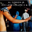 al dobson jr-rye lane volume ii & iii 2lp