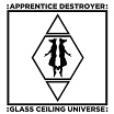 apprentice destroyer-glass ceiling universe cd