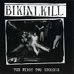 bikini kill-the first two records cd 