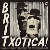 various-britxotica! london's rarest primitve pop & savage jazz lp