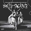 various-danse sacrale: 14 early avant-garde & electronic compositions for ballet & modern dance 2lp