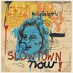 holly golightly-slowtown now! cd