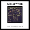 kleistwahr-over your heads forever cd