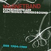 magnetband: experimenteller elektronik-underground ddr 1984-1989 bureau b