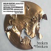milan knizak/opening performance orchestra-broken re/broken cd 