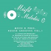 move d presents house grooves vol 1 misfit melodies