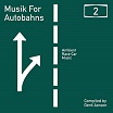 various-musik for autobahns 2: ambient race car music compiled by gerd janson cd