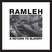 ramleh a return to slavery harbinger sound