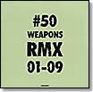 various-50 weapons rmx 01-09 2 CD