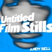 andy bell untitled film stills sonic cathedral
