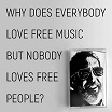 bill orcutt why does everybody love free music but nobody lov0es free people? palilalia