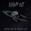 blown out-drifting way out between suns lp