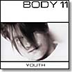 body 11 | youth | LP
