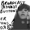 broadcast-tender buttons lp