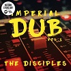 disciples imperial dub vol 1 mania dub