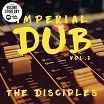 disciples imperial dub vol 2 mania dub