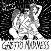 dance mania: ghetto madness strut
