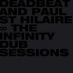 deadbeat & paul st hilaire-infinity dub sessions 2 LP