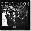dead moon-trash & burn LP