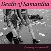 death of samantha-if memory serves us well 2 LP