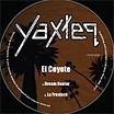 el coyote-dream dealer 12 (yaxteq)