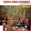 funeral gongs ceremonies in ratanakiri cambodia sub rosa