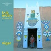 various-folk music of the sahel vol 1: niger 2lp
