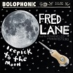 fred lane & his disheveled monkeybiters icepick to the moon feeding tube