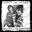 guided by voices-king shit & the golden boys lp