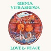 girma yifrashewa-love & peace lp