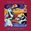 gun club-mother juno lp