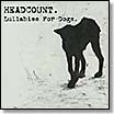 headcount | lullabies for dogs | CD