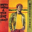 horace andy natty dread a weh she want kingston sounds