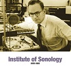 institute of sonology 1959-1969 sub rosa