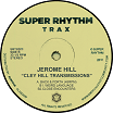 jerome hill cley hill transmissions super rhythm trax