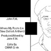 john f.m.-where my roots lie 12