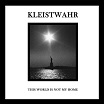 kleistwahr ths is not my world/over your heads forever fourth dimension
