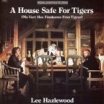 house safe tigers lee hazlewood
