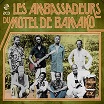 les ambassadeurs-les ambassadeurs du motel de bamako 2 CD