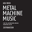 lou reed-metal machine music: first full instrumental version performed live by zeitkratzer 2LP