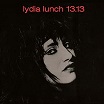 lydia lunch 13.13 rustblade