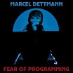 marcel dettmann fear of programming dekmantel