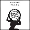 mallard verte rhythm section international