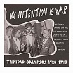 various-my intention is war: trinidad calypsos 1928-1948 LP