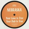 nebraska your love is true friends & relations