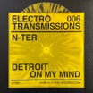 n-ter electro transmissions 006: detroit on my mind electro records