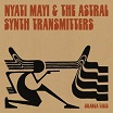 nyati mayi & the astral synth transmitters lulanga tales les disques bongo joe
