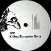 killing european o/v sons