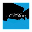 octavcat-in memory of old gear LP