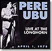 pere ubu live at the longhorn april 1 1978 nero's neptune